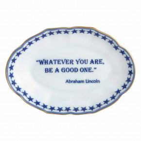 ...Be A Good One. Abraham Lincoln, Ring Tray 5.75" X 4