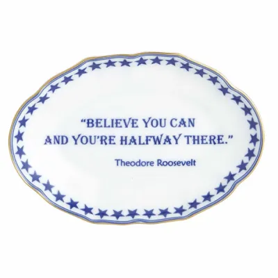 Believe You Can and You're Halfway There, T. Roosevelt Ring Tray 5.75" x 4