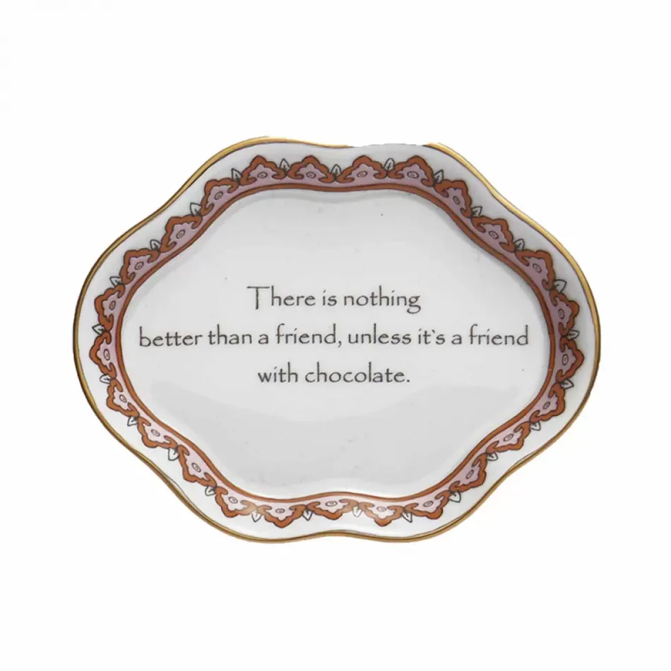 A Friend With Chocolate ….. Ring Tray 4.5" x 3.5"